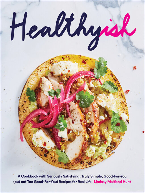 Title details for Healthyish by Lindsay Maitland Hunt - Available